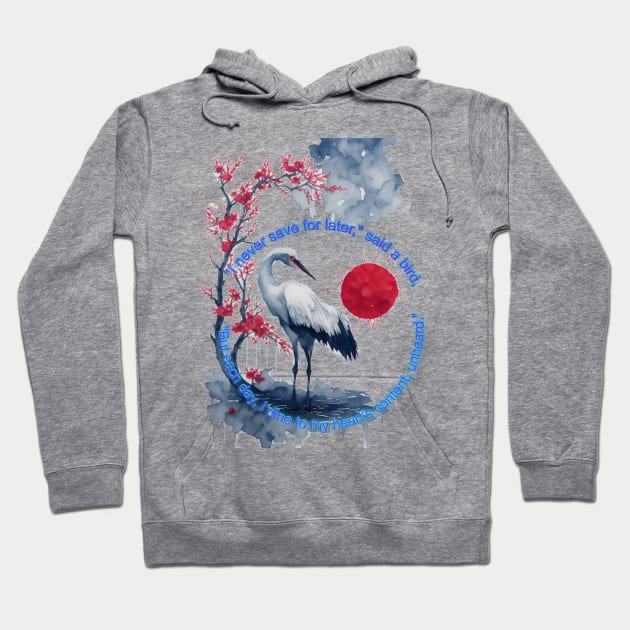 Birds quote Hoodie by HTA DESIGNS